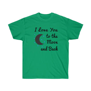 I Love You to the Moon and Back T-shirt - Love t shirts for Couples - Unisex Ultra Cotton - T-Shirts