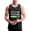 Installing Muscles Please Wait - Men’s Sleeveless Premium Tank Top - black