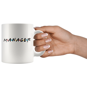 manager coffee mug 11oz and 15 oz